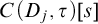 upper C left parenthesis upper D Subscript j Baseline comma tau right parenthesis left bracket s right bracket