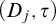 left parenthesis upper D Subscript j Baseline comma tau right parenthesis