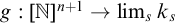 g colon left bracket double struck upper N right bracket Superscript n plus 1 Baseline right arrow limit Underscript s Endscripts k Subscript s Baseline