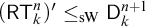 left parenthesis sans serif upper R upper T Subscript k Superscript n Baseline right parenthesis prime less than or equals Subscript s upper W Baseline sans serif upper D Subscript k Superscript n plus 1