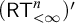 left parenthesis sans serif upper R upper T Subscript less than infinity Superscript n Baseline right parenthesis prime