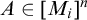 upper A element of left bracket upper M Subscript i Baseline right bracket Superscript n