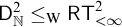 sans serif upper D Subscript double struck upper N Superscript 2 Baseline less than or equals Subscript normal upper W Baseline sans serif upper R upper T Subscript less than infinity Superscript 2