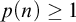 p left parenthesis n right parenthesis greater than or equals 1