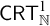 sans serif upper C upper R upper T Subscript double struck upper N Superscript 1