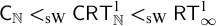 sans serif upper C Subscript double struck upper N Baseline less than Subscript s upper W Baseline sans serif upper C upper R upper T Subscript double struck upper N Superscript 1 Baseline less than Subscript s upper W Baseline sans serif upper R upper T Subscript infinity Superscript 1