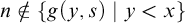 n not an element of StartSet g left parenthesis y comma s right parenthesis vertical bar y less than x EndSet