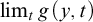 limit Underscript t Endscripts g left parenthesis y comma t right parenthesis