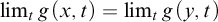 limit Underscript t Endscripts g left parenthesis x comma t right parenthesis equals limit Underscript t Endscripts g left parenthesis y comma t right parenthesis