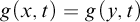 g left parenthesis x comma t right parenthesis equals g left parenthesis y comma t right parenthesis