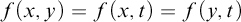 f left parenthesis x comma y right parenthesis equals f left parenthesis x comma t right parenthesis equals f left parenthesis y comma t right parenthesis