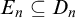 upper E Subscript n Baseline subset of or equal to upper D Subscript n