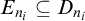 upper E Subscript n Sub Subscript i Baseline subset of or equal to upper D Subscript n Sub Subscript i