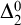 normal upper Delta 2 Superscript 0