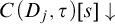 upper C left parenthesis upper D Subscript j Baseline comma tau right parenthesis left bracket s right bracket down arrow