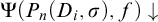 normal upper Psi left parenthesis upper P Subscript n Baseline left parenthesis upper D Subscript i Baseline comma sigma right parenthesis comma f right parenthesis down arrow