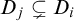 upper D Subscript j Baseline subset of or not equals upper D Subscript i