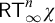 sans serif upper R upper T Subscript infinity Superscript n Baseline chi