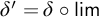 delta prime equals delta ring sans serif limit