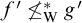 f prime neither less than nor equals Subscript normal upper W Superscript asterisk Baseline g prime