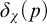 delta Subscript chi Baseline left parenthesis p right parenthesis