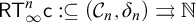 sans serif upper R upper T Subscript infinity Superscript n Baseline sans serif c colon subset of or equal to left parenthesis script upper C Subscript n Baseline comma delta Subscript n Baseline right parenthesis right paired arrows double struck upper N