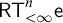 sans serif upper R upper T Subscript less than infinity Superscript n Baseline sans serif e