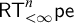 sans serif upper R upper T Subscript less than infinity Superscript n Baseline sans serif pe