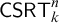 sans serif upper C upper S upper R upper T Subscript k Superscript n