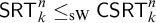 sans serif upper S upper R upper T Subscript k Superscript n Baseline less than or equals Subscript s upper W Baseline sans serif upper C upper S upper R upper T Subscript k Superscript n