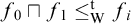 f 0 square cap f 1 less than or equals Subscript normal upper W Superscript normal t Baseline f Subscript i