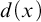 d left parenthesis x right parenthesis