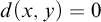 d left parenthesis x comma y right parenthesis equals 0