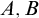upper A comma upper B