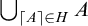 union Underscript left ceiling upper A right ceiling element of upper H Endscripts upper A