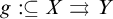 g colon subset of or equal to upper X right paired arrows upper Y