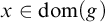 x element of dom left parenthesis g right parenthesis