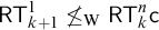 sans serif upper R upper T Subscript k plus 1 Superscript 1 Baseline neither less than nor equals Subscript normal upper W Baseline sans serif upper R upper T Subscript k Superscript n Baseline sans serif c