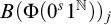 upper B left parenthesis normal upper Phi left parenthesis 0 Superscript s Baseline 1 Superscript double struck upper N Baseline right parenthesis right parenthesis Subscript j
