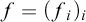 f equals left parenthesis f Subscript i Baseline right parenthesis Subscript i