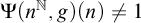 normal upper Psi left parenthesis n Superscript double struck upper N Baseline comma g right parenthesis left parenthesis n right parenthesis not equals 1