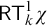 sans serif upper R upper T Subscript k Superscript 1 Baseline chi