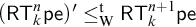 left parenthesis sans serif upper R upper T Subscript k Superscript n Baseline sans serif pe right parenthesis prime less than or equals Subscript normal upper W Superscript normal t Baseline sans serif upper R upper T Subscript k Superscript n plus 1 Baseline sans serif pe