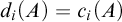 d Subscript i Baseline left parenthesis upper A right parenthesis equals c Subscript i Baseline left parenthesis upper A right parenthesis