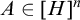 upper A element of left bracket upper H right bracket Superscript n