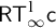 sans serif upper R upper T Subscript infinity Superscript 1 Baseline sans serif c