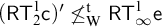 left parenthesis sans serif upper R upper T 2 Superscript 1 Baseline sans serif c right parenthesis prime neither less than nor equals Subscript normal upper W Superscript normal t Baseline sans serif upper R upper T Subscript infinity Superscript 1 Baseline sans serif e