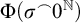 normal upper Phi left parenthesis sigma Superscript⌢Baseline 0 Superscript double struck upper N Baseline right parenthesis