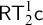 sans serif upper R upper T 2 Superscript 1 Baseline sans serif c