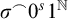 sigma Superscript⌢Baseline 0 Superscript s Baseline 1 Superscript double struck upper N